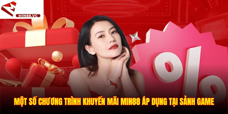 Một số chương trình khuyến mại Min88 ứng dụng tại sảnh game